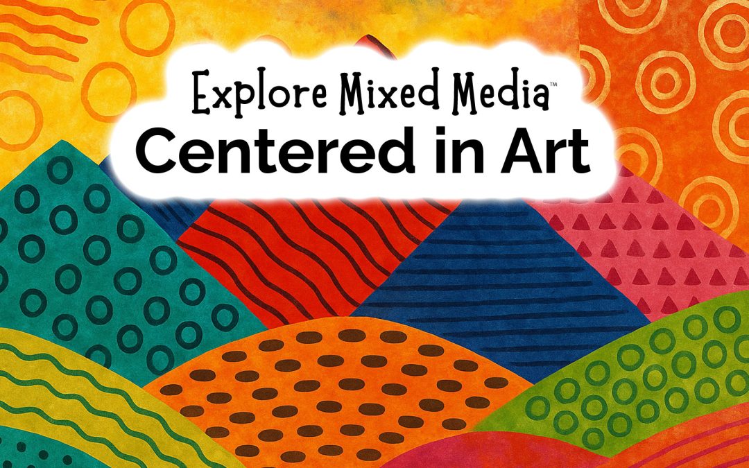 June 2025 – Centered In Art